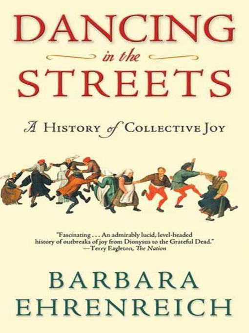 Title details for Dancing in the Streets by Barbara Ehrenreich - Wait list
